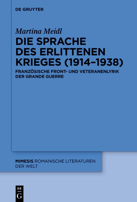 Produktbild: Die Sprache des erlittenen Krieges (1914-1938) | Martina Meidl