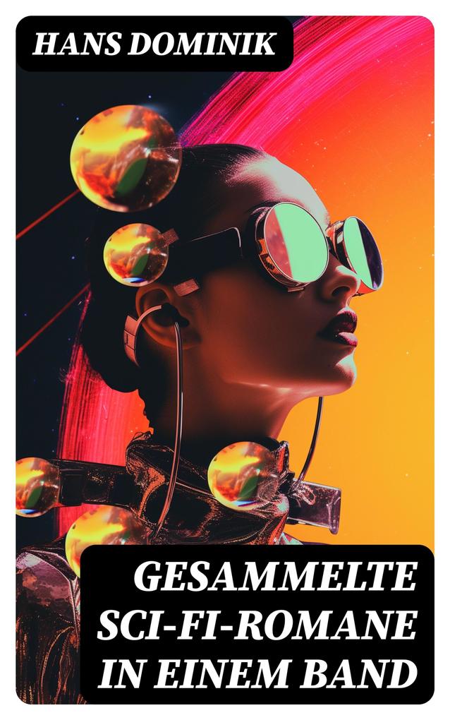 Produktbild: Gesammelte Sci-Fi-Romane in einem Band | Hans Dominik