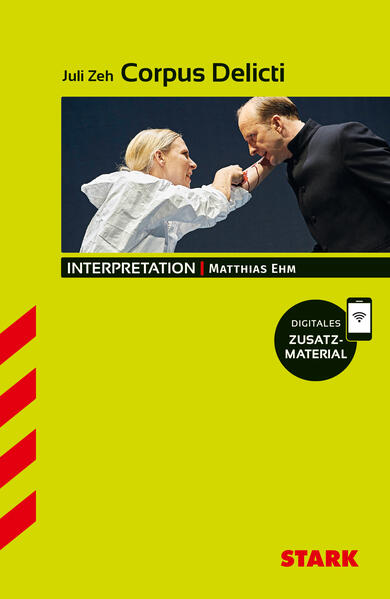 Produktbild: STARK Juli Zeh: Corpus Delicti - Deutsch - Interpretationen