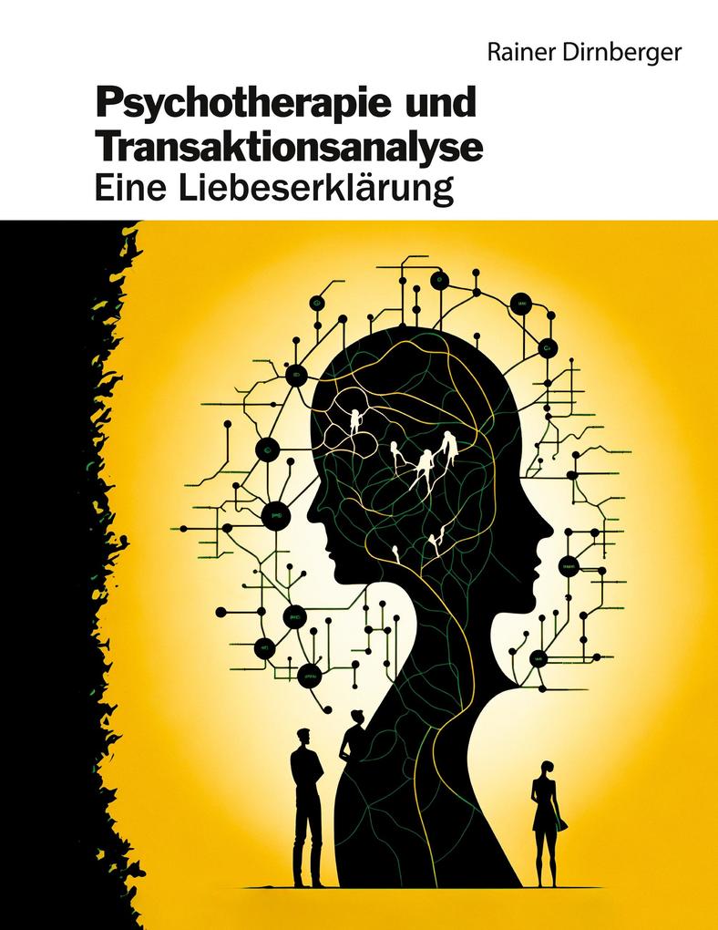 Produktbild: Psychotherapie und Transaktionsanalyse | Rainer Dirnberger