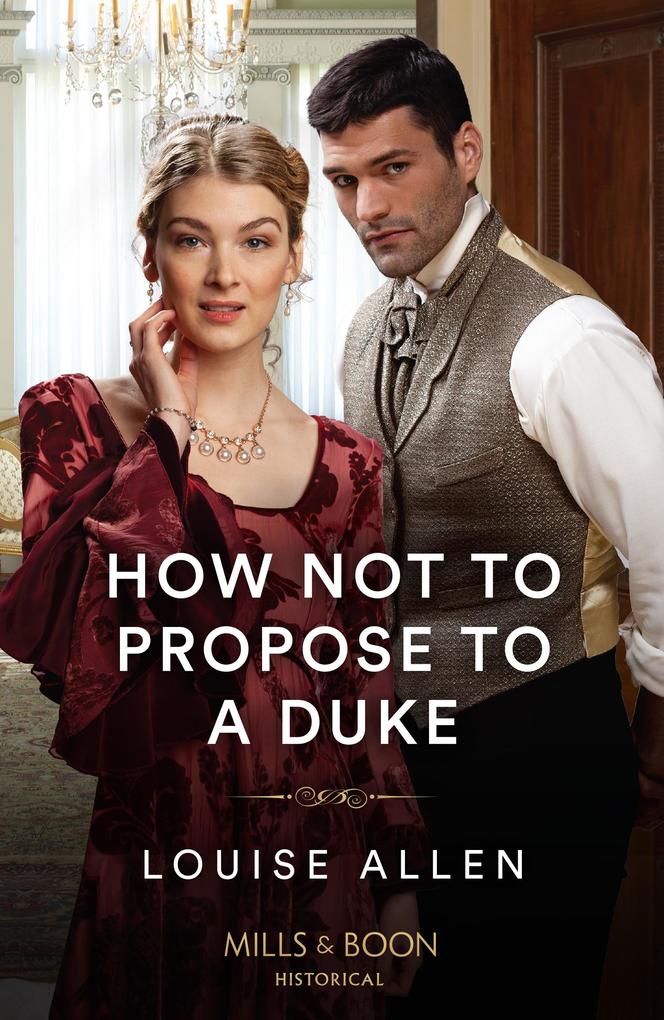Produktbild: How Not To Propose To A Duke | Louise Allen