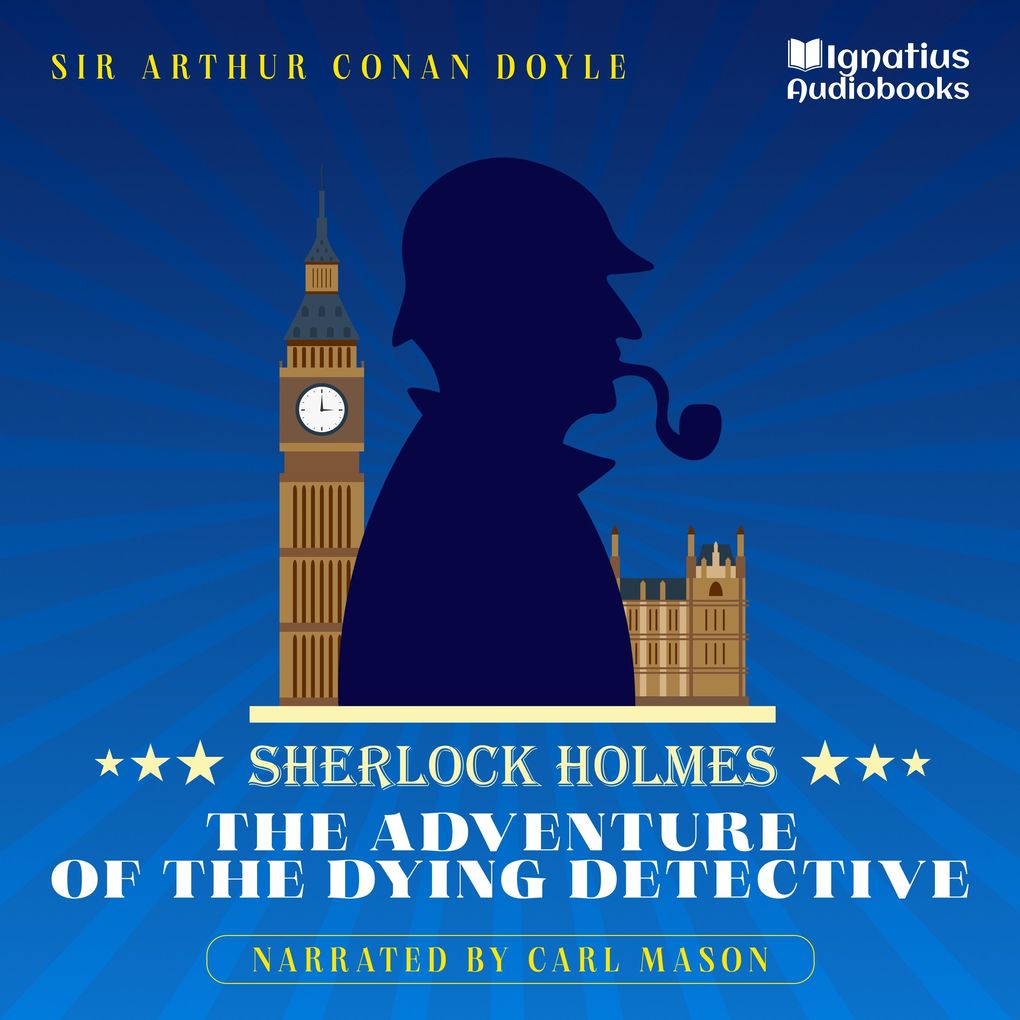 Produktbild: The Adventure of the Dying Detective | Sir Arthur Conan Doyle