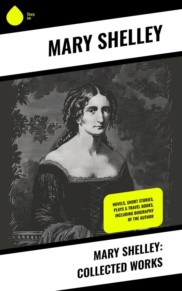 Produktbild: Mary Shelley: Collected Works | Mary Shelley