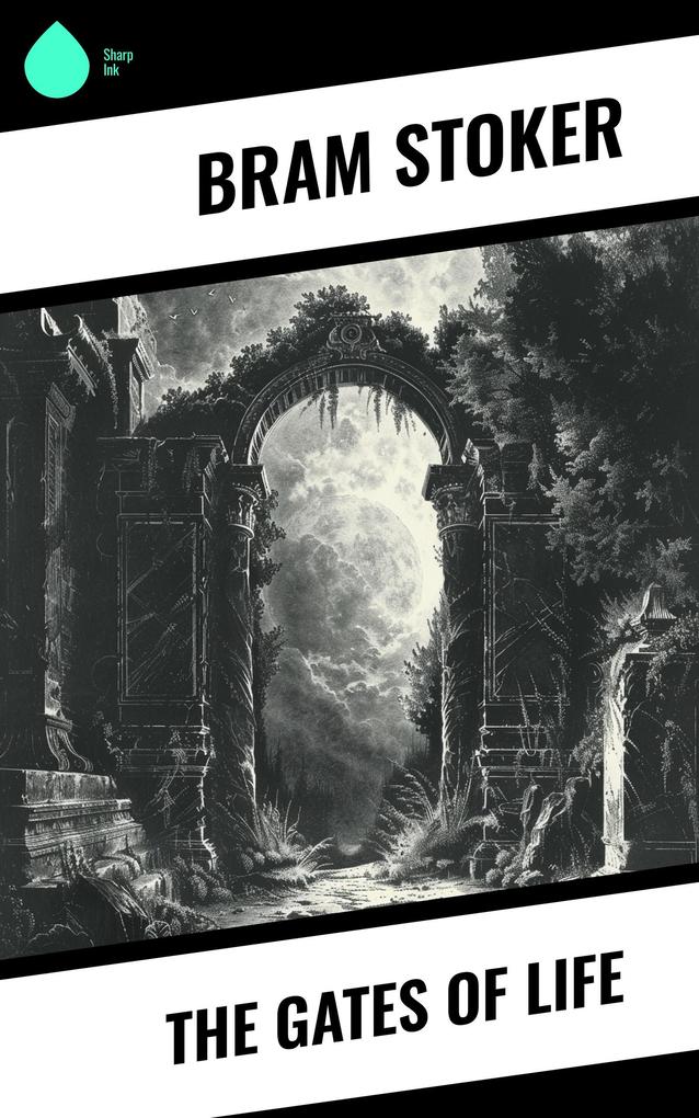 Produktbild: The Gates of Life | Bram Stoker