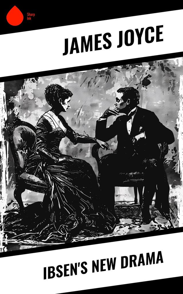 Produktbild: Ibsen's New Drama | James Joyce