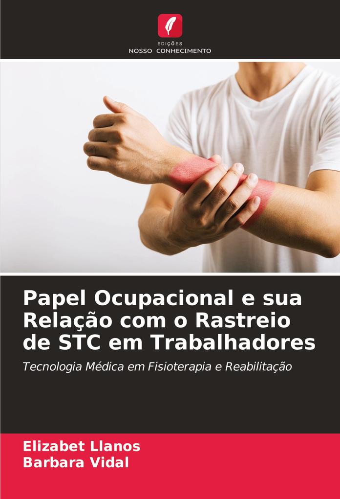 Produktbild: Papel Ocupacional e sua Relação com o Rastreio de STC em Trabalhadores | Elizabet Llanos, Barbara Vidal