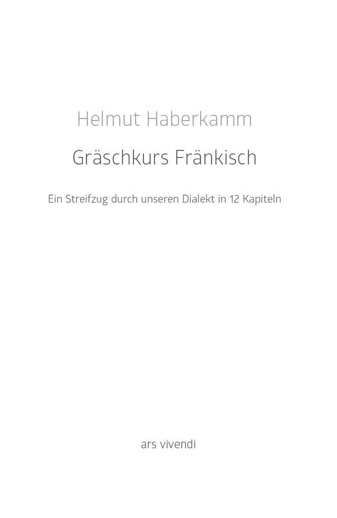 Weitere Ansicht: Gräschkurs Fränkisch | Helmut Haberkamm