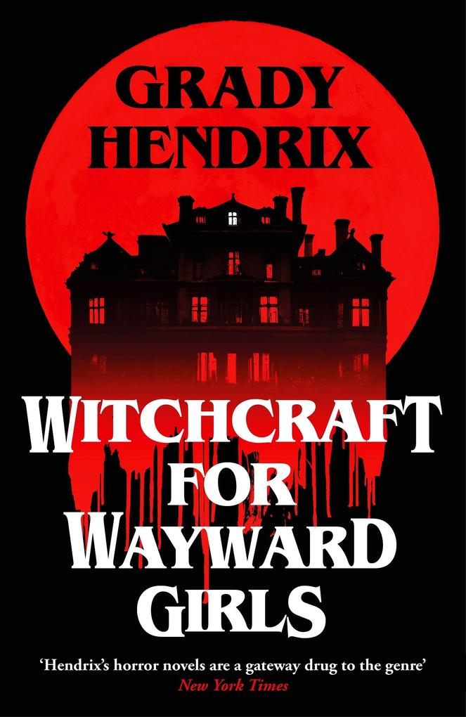 Produktbild: Witchcraft for Wayward Girls | Grady Hendrix