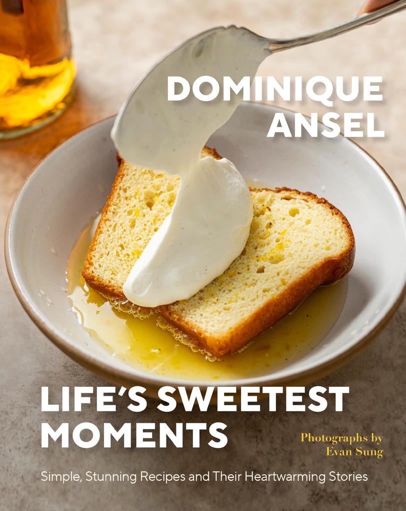 Produktbild: Life's Sweetest Moments | Dominique Ansel