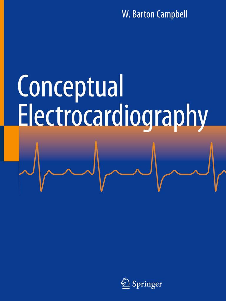 Produktbild: Conceptual Electrocardiography | W. Barton Campbell