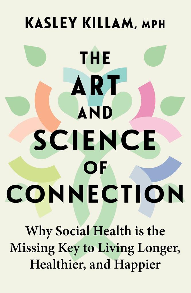 Produktbild: The Art and Science of Connection | Kasley Killam