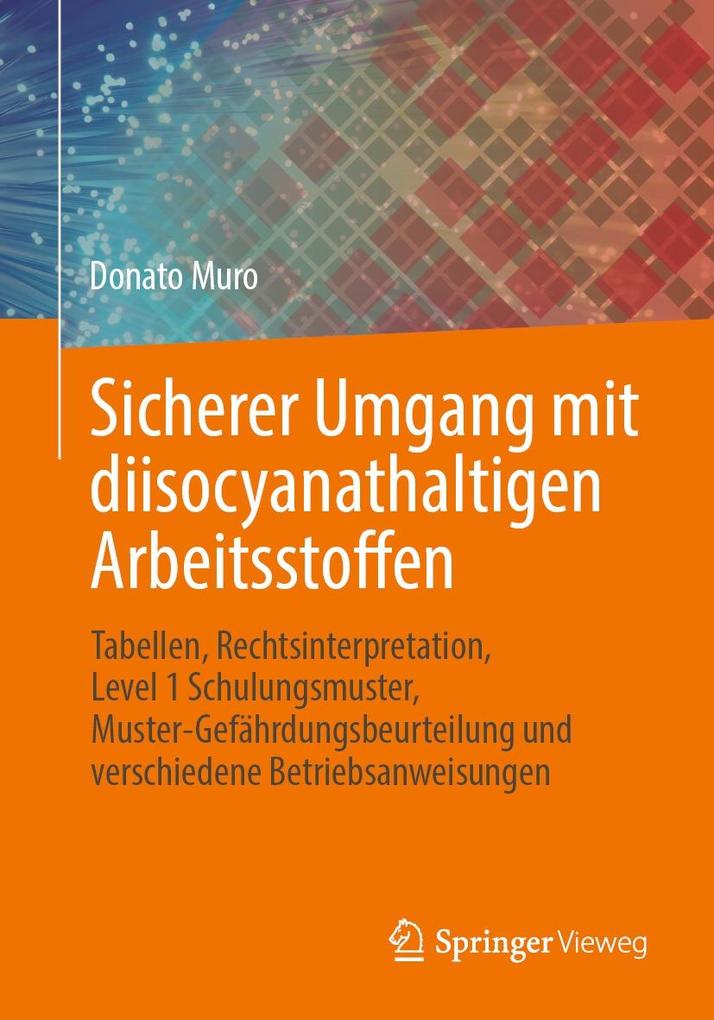 Produktbild: Sicherer Umgang mit diisocyanathaltigen Arbeitsstoffen | Donato Muro