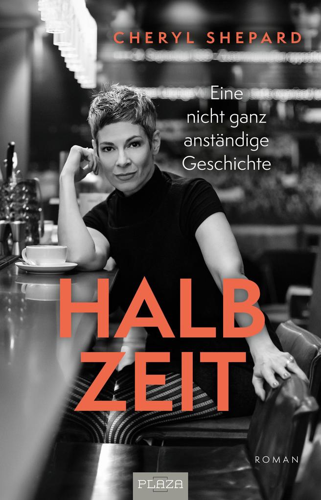 Produktbild: Cheryl Shepard: Halbzeit - Eine nicht ganz anständige Geschichte | Cheryl Shepard