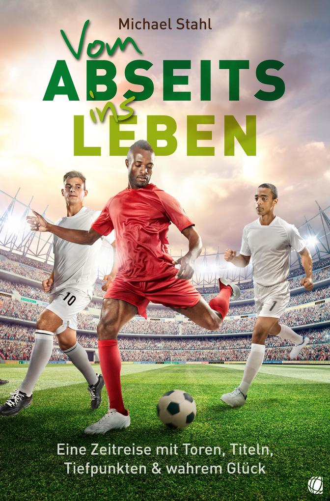 Produktbild: Vom Abseits ins Leben | Michael Stahl