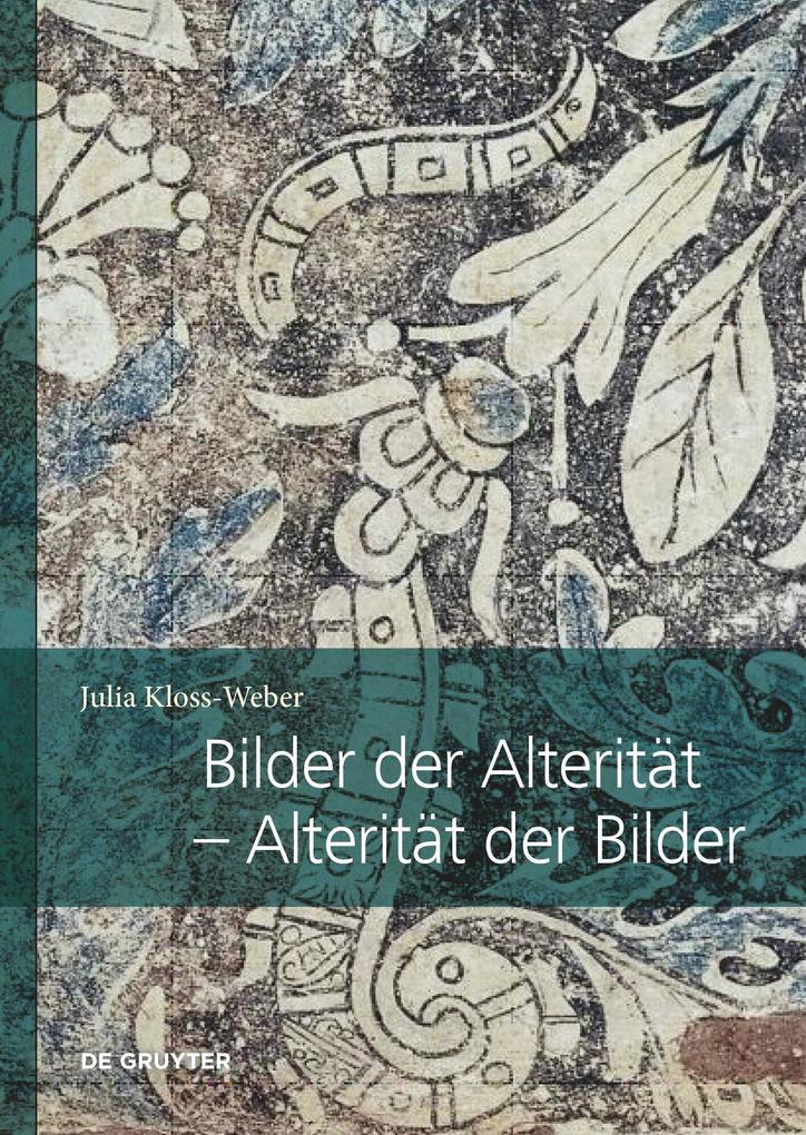 Produktbild: Bilder der Alterität - Alterität der Bilder | Julia Kloss-Weber