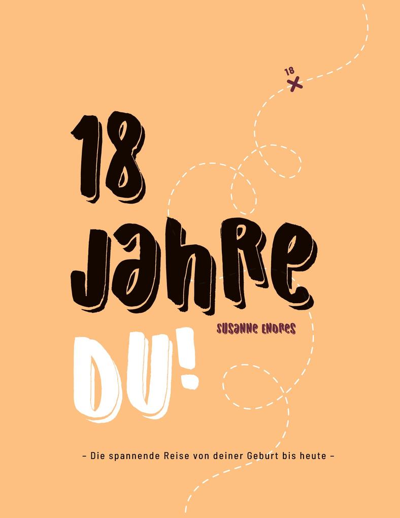 Produktbild: 18 Jahre DU! | Susanne Endres