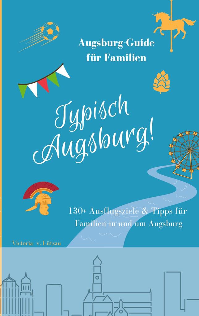 Produktbild: Typisch Augsburg! | Victoria von Lützau