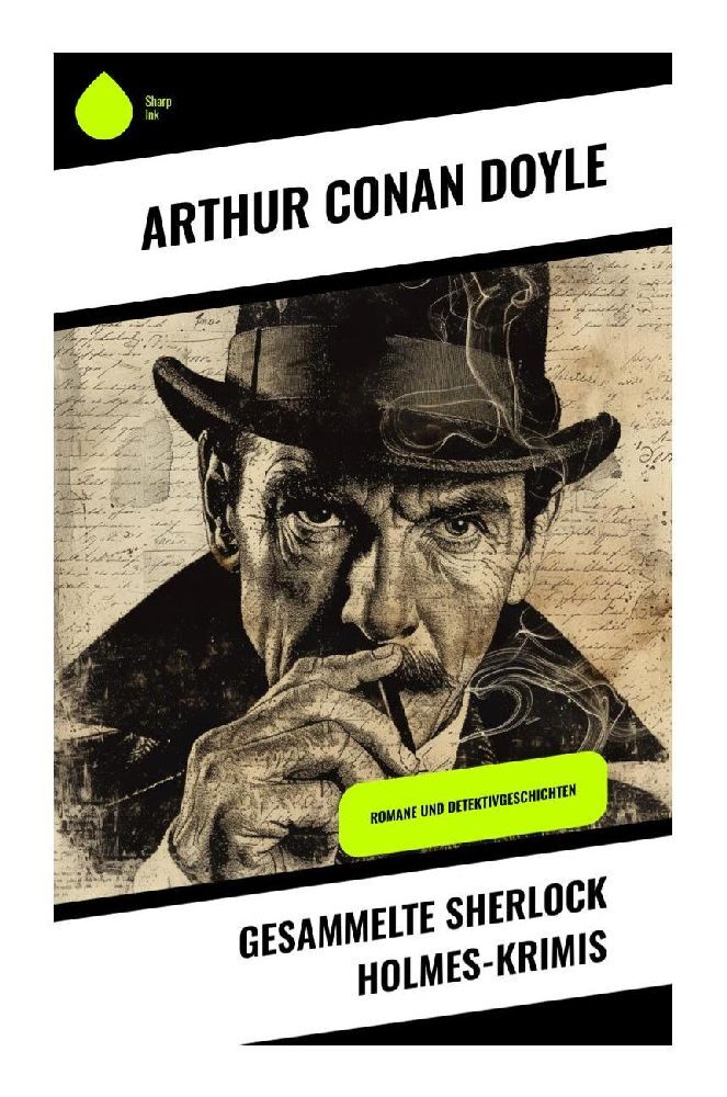 Produktbild: Gesammelte Sherlock Holmes-Krimis | Arthur Conan Doyle