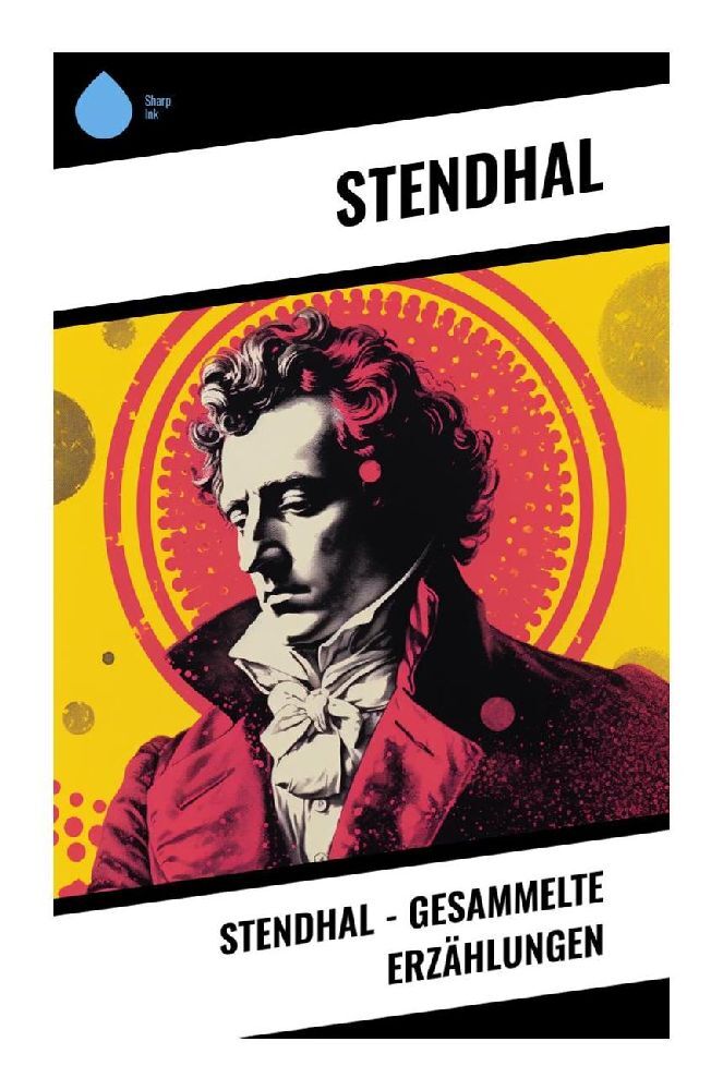 Produktbild: Stendhal - Gesammelte Erzählungen | Stendhal