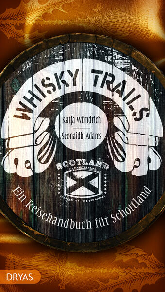 Produktbild: Whisky Trails Schottland | Seonaidh Adams, Katja Wündrich