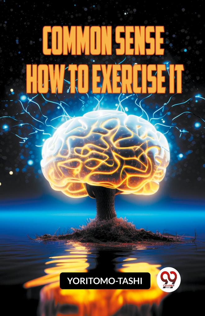 Produktbild: Common Sense How To Exercise It | Yoritomo-Tashi