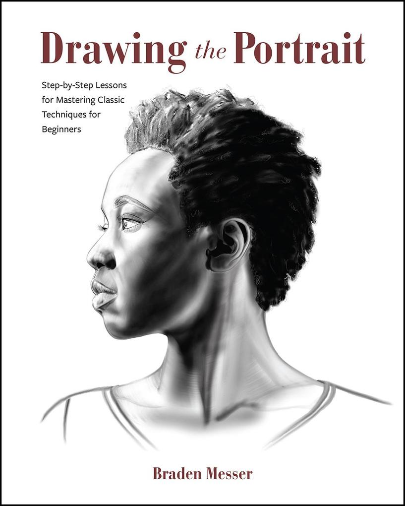 Produktbild: Drawing the Portrait | Braden Messer