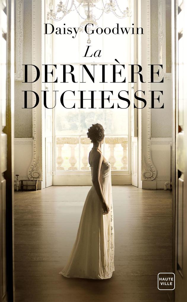 Produktbild: La Dernière duchesse | Daisy Goodwin