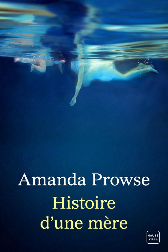 Produktbild: Histoire d'une mère | Amanda Prowse