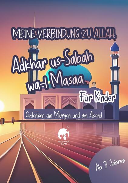 Produktbild: Meine Verbindung zu Allah: Adhkar us-Sabah wa l-Masaa für Kinder | Islamisches Heft für Bittgebete, | Amara Farah