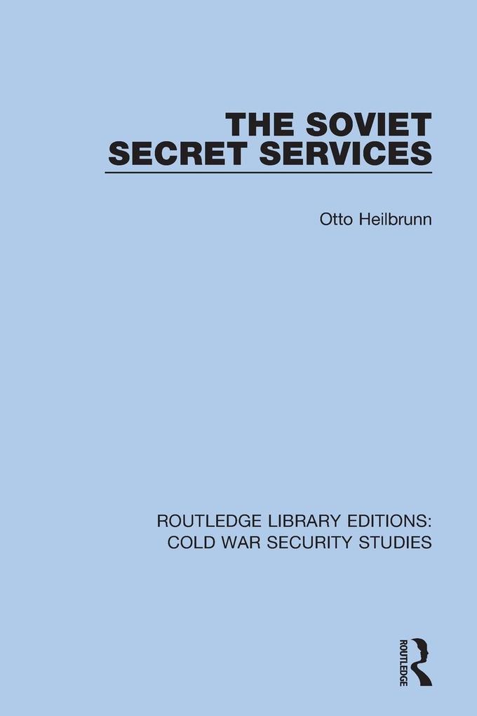 Produktbild: The Soviet Secret Services | Otto Heilbrunn