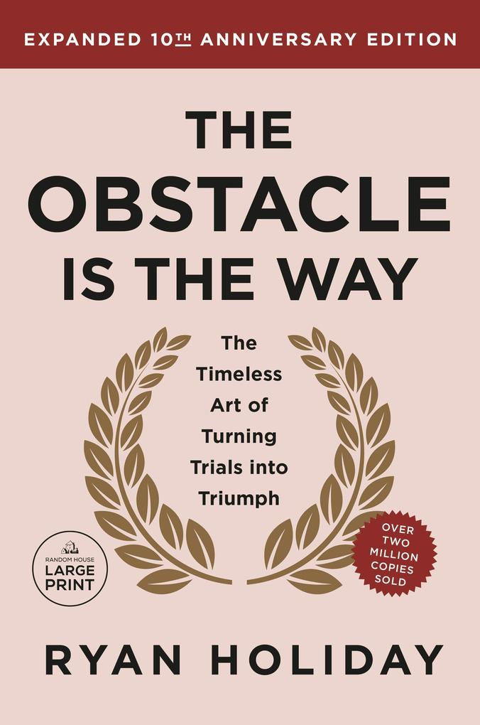 Produktbild: The Obstacle Is the Way Expanded 10th Anniversary Edition | Ryan Holiday