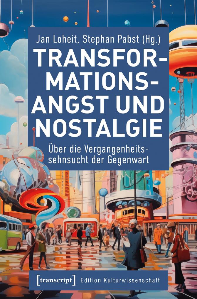 Produktbild: Transformationsangst und Nostalgie
