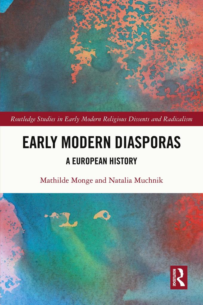 Produktbild: Early Modern Diasporas | Mathilde Monge, Natalia Muchnik