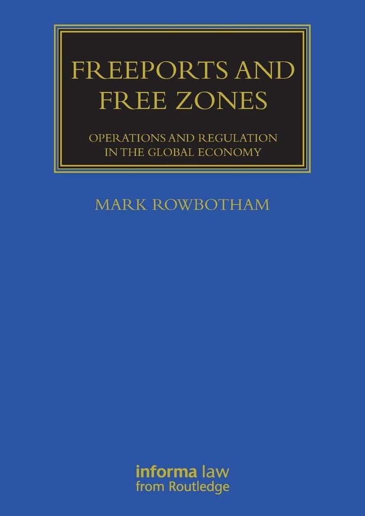 Produktbild: Freeports and Free Zones | Mark Rowbotham