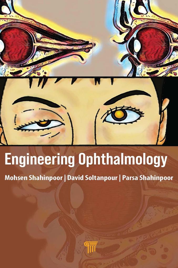 Produktbild: Engineering Ophthalmology | Mohsen Shahinpoor, David Soltanpour, Parsa Shahinpoor