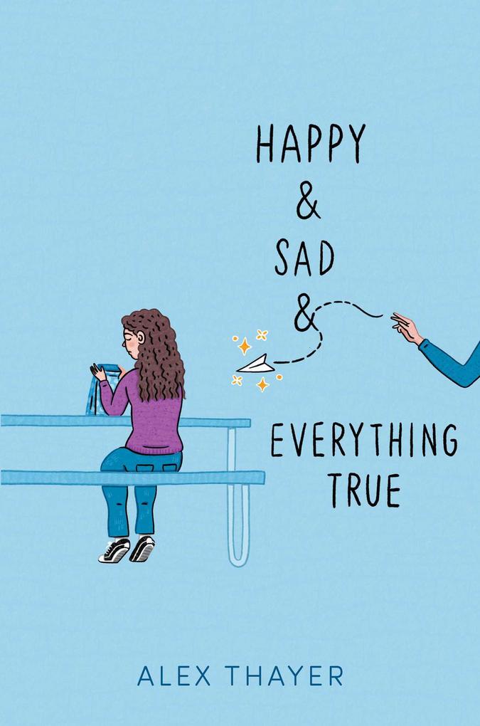 Produktbild: Happy & Sad & Everything True | Alex Thayer