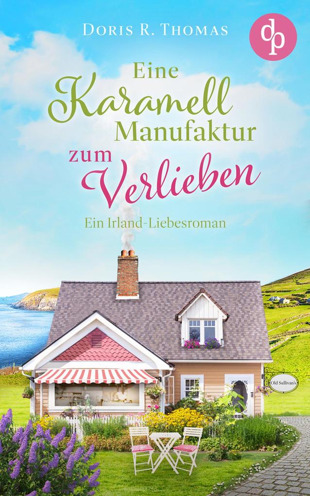 Produktbild: Eine Karamellmanufaktur zum Verlieben | Doris R. Thomas