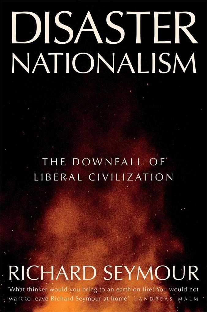 Produktbild: Disaster Nationalism | Richard Seymour