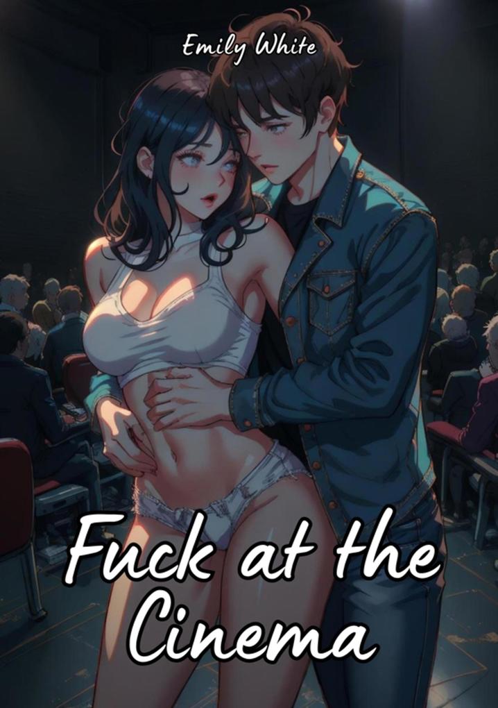 Produktbild: Fuck at the Cinema | Emily White