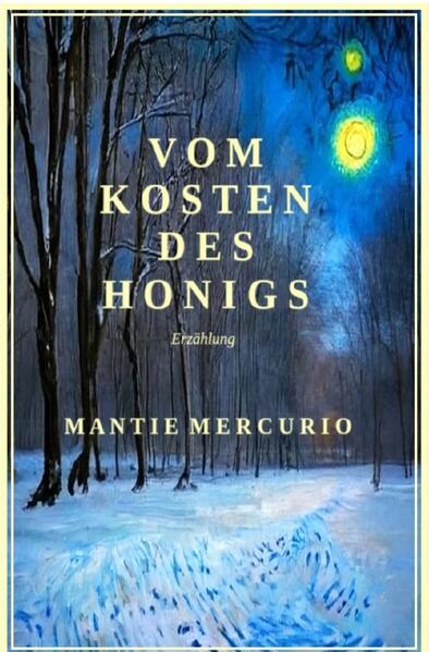 Produktbild: vom Kosten des Honigs | Mantie Mercurio