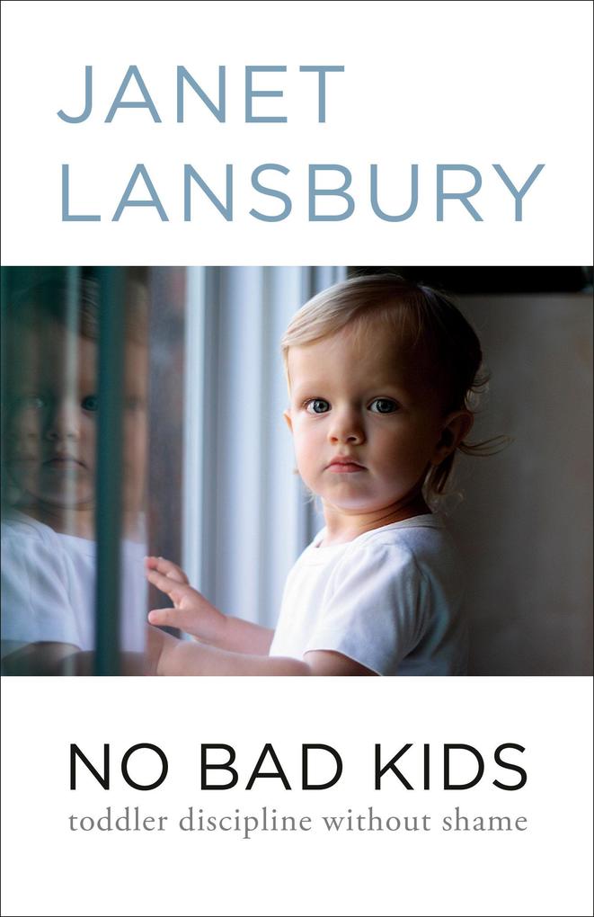 Produktbild: No Bad Kids | Janet Lansbury