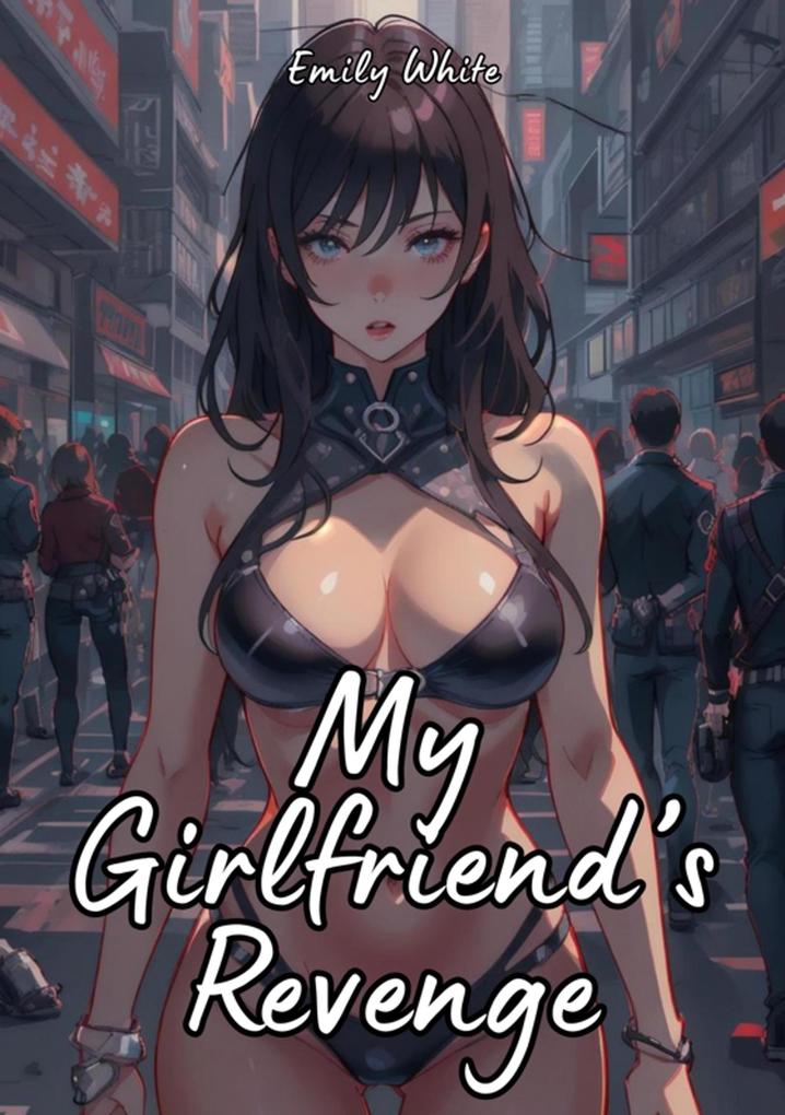 Produktbild: My Girlfriend's Revenge | Emily White