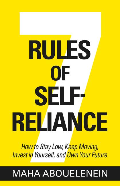 Produktbild: 7 Rules of Self-Reliance | Maha Abouelenein