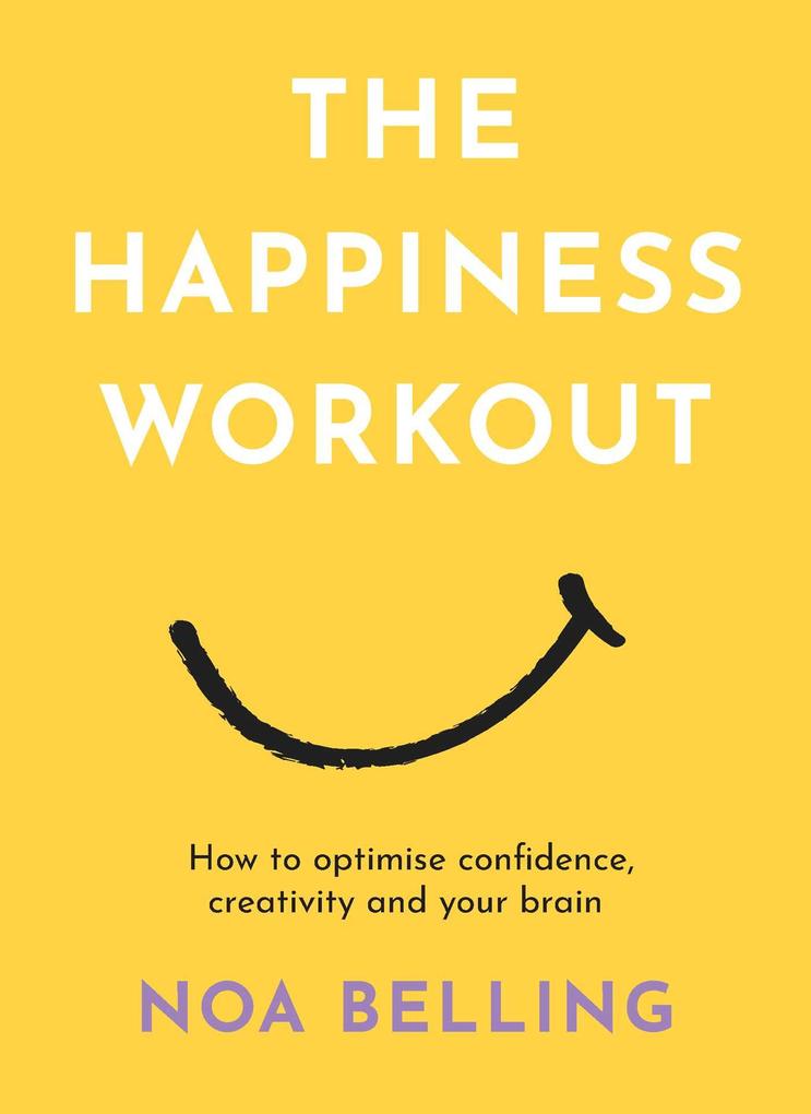 Produktbild: The Happiness Workout | Noa Belling