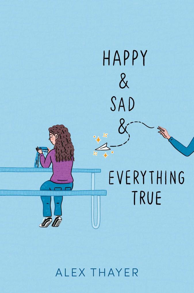 Produktbild: Happy & Sad & Everything True | Alex Thayer