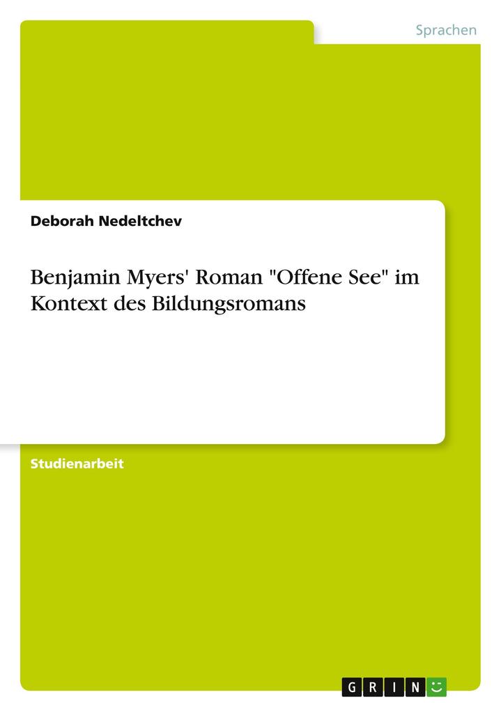 Produktbild: Benjamin Myers' Roman "Offene See" im Kontext des Bildungsromans | Deborah Nedeltchev