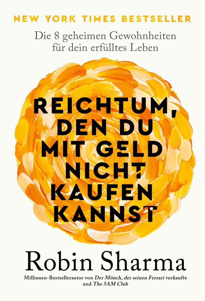 Produktbild: Reichtum, den du mit Geld nicht kaufen kannst | Robin Sharma