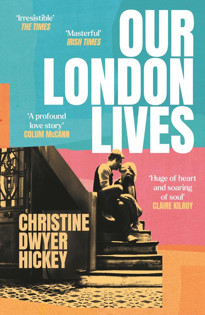Produktbild: Our London Lives | Christine Dwyer Hickey