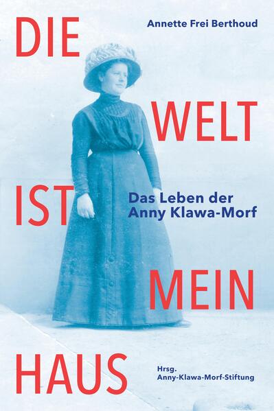 Produktbild: Die Welt ist mein Haus | Annette Frei Berthoud