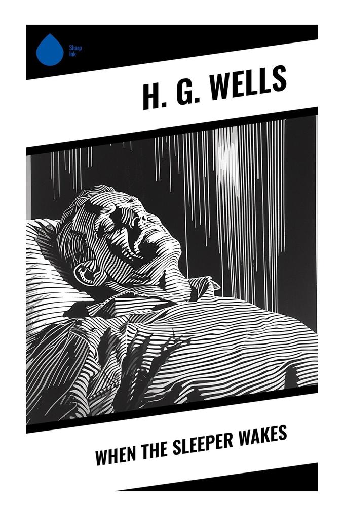 Produktbild: When The Sleeper Wakes | H. G. Wells